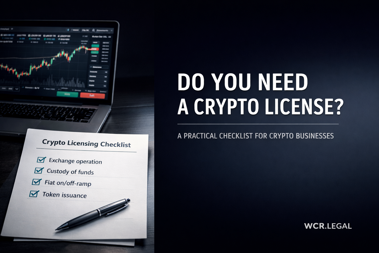 Do You Need a Crypto License? A Practical Checklist for Crypto Businesses