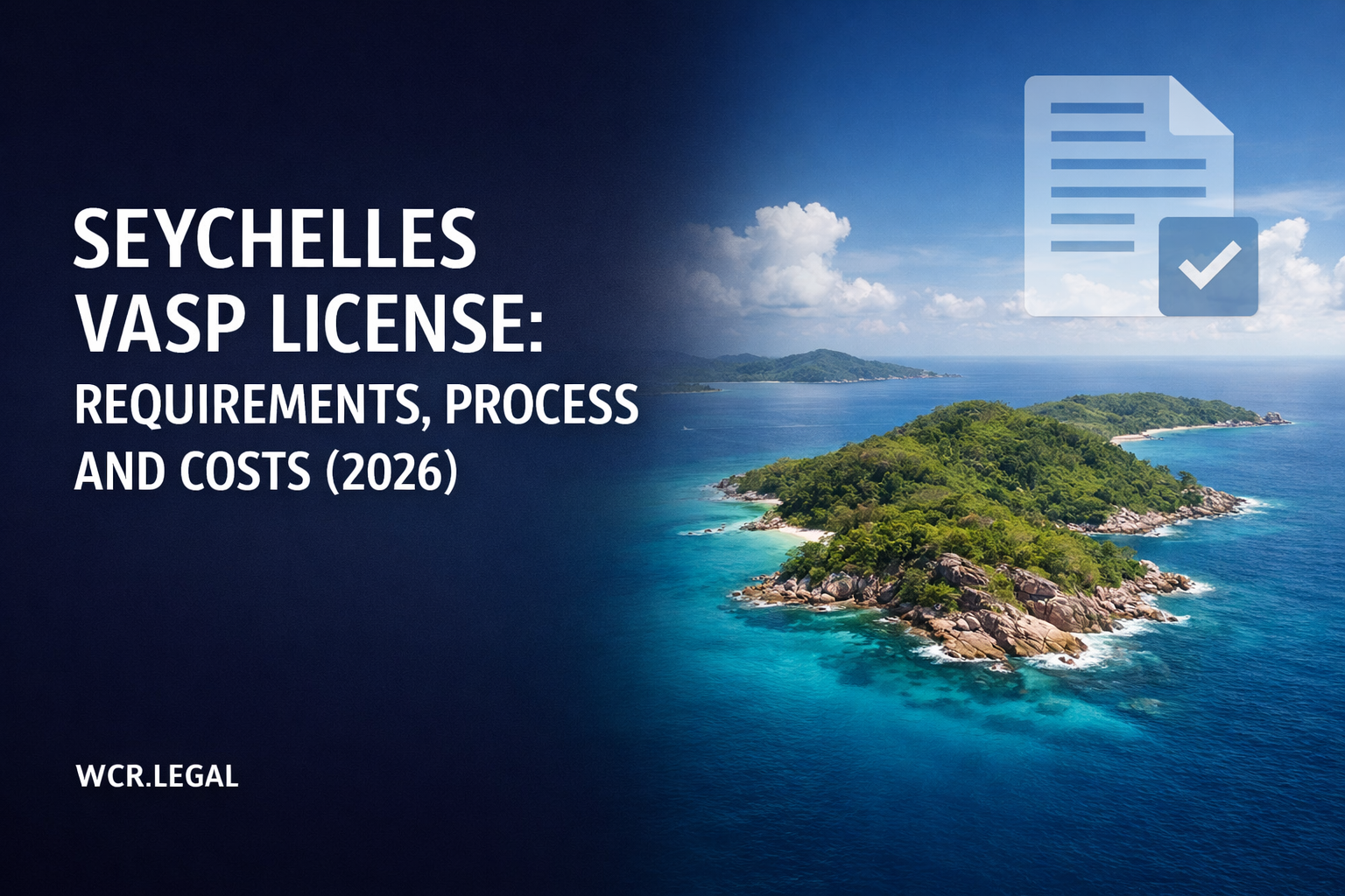 Seychelles VASP License: Requirements, Process and Costs (2026)