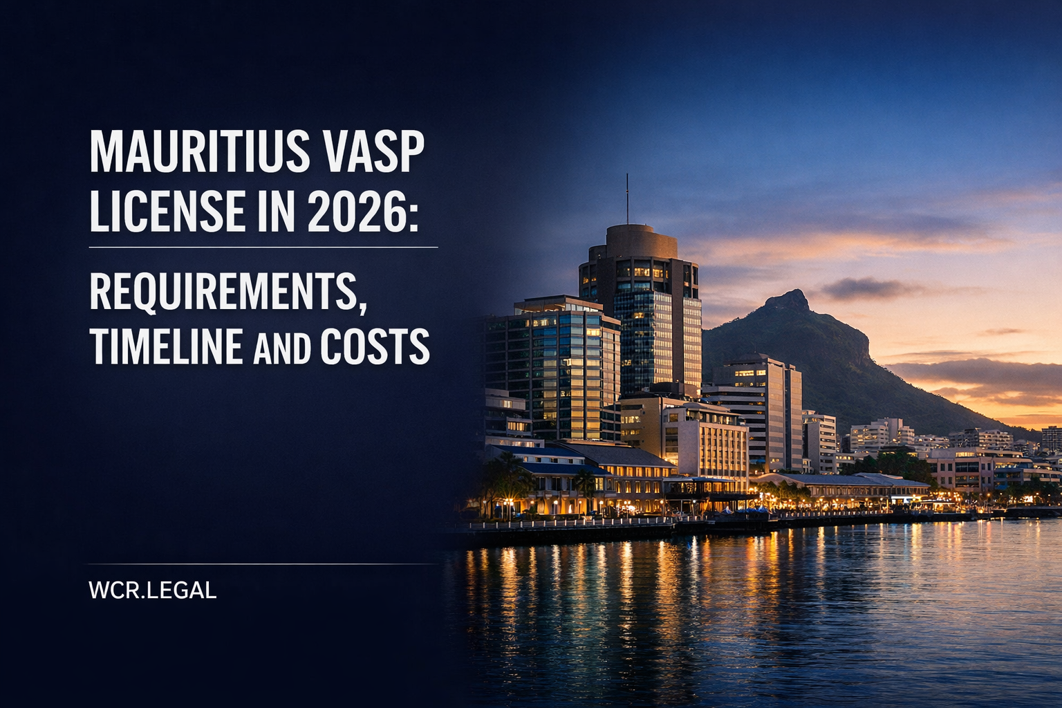 Mauritius VASP License in 2026: Requirements, Timeline and Costs