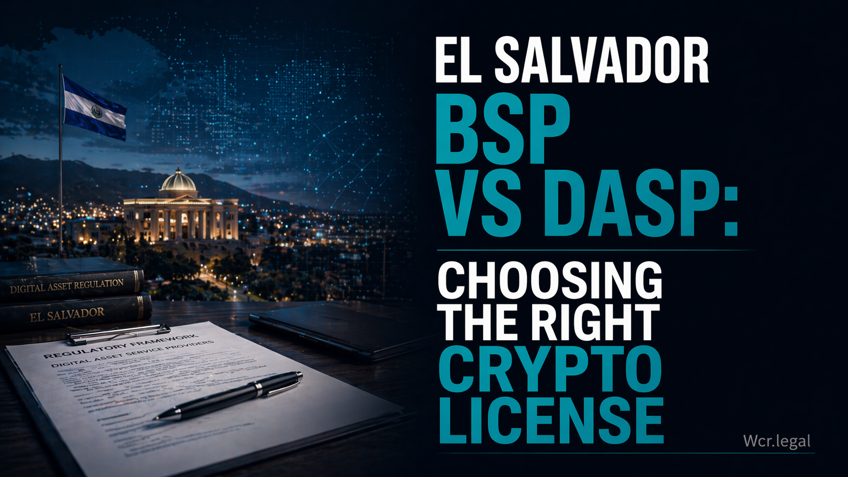 El Salvador BSP vs DASP crypto license comparison — Bitcoin Service Provider and Digital Asset Service Provider requirements