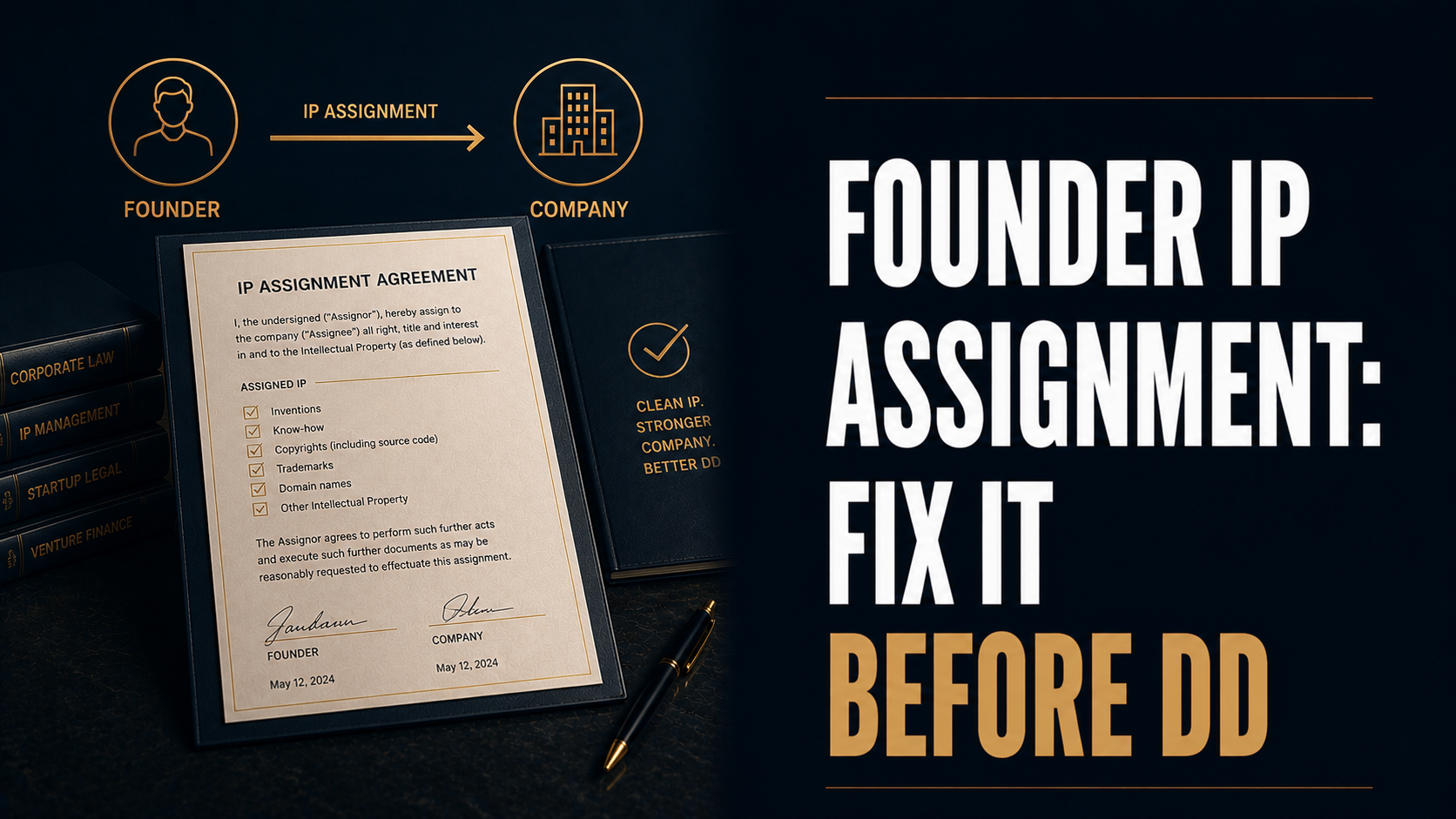 Founder IP Assignment: Why Investors Check It First & How to Fix It